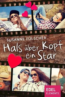 E-Book (epub) Hals über Kopf ein Star von Susanne Fülscher