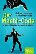 E-Book (epub) Der Macht-Code von Reiner Neumann, Alexander Ross