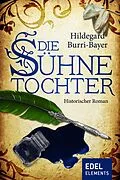 E-Book (epub) Die Sühnetochter von Hildegard Burri-Bayer