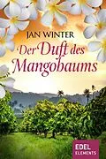 E-Book (epub) Der Duft des Mangobaums von Jan Winter