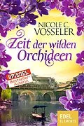 E-Book (epub) Zeit der wilden Orchideen von Nicole C. Vosseler