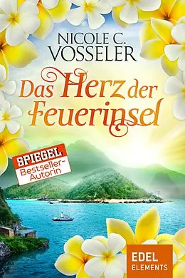 E-Book (epub) Das Herz der Feuerinsel von Nicole C. Vosseler