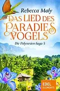E-Book (epub) Das Lied des Paradiesvogels 5 von Rebecca Maly
