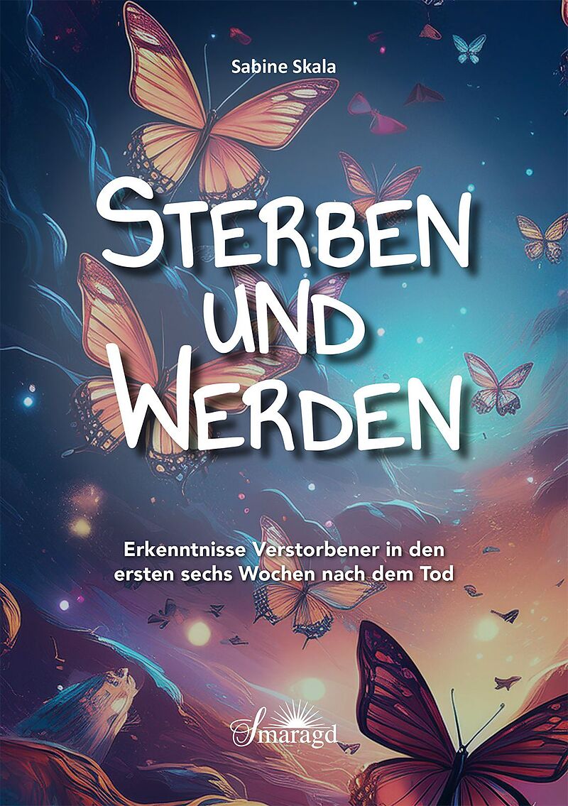 Sterben Und Werden Sabine Skala Buch Kaufen Ex Libris