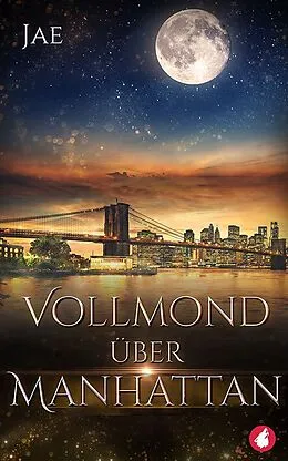 E-Book (epub) Vollmond über Manhattan von Jae Jae