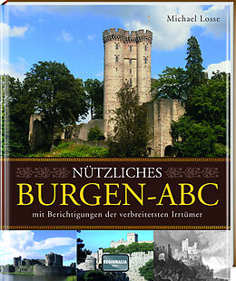 Fester Einband Nützliches Burgen-ABC von Michael Losse