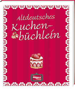 Fester Einband Altdeutsches Kuchenbüchlein von 