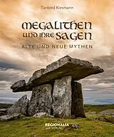 Fester Einband Megalithen und ihre Sagen von Tankred Kiesmann