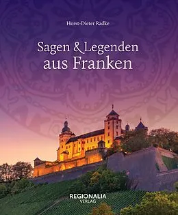 ePUB Sagen und Legenden aus Franken von Horst-Dieter Radke