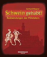 E-Book (epub) Schwein gehabt! von Gerhard Wagner