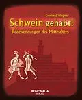 E-Book (epub) Schwein gehabt! von Gerhard Wagner