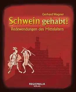 E-Book (epub) Schwein gehabt! von Gerhard Wagner
