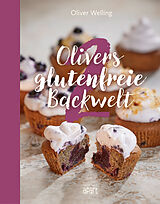 Fester Einband Olivers glutenfreie Backwelt Band 2 von Oliver Welling