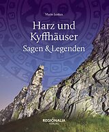 E-Book (epub) Harz und Kyffhäuser  Sagen und Legenden von Mario Junkes