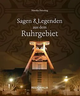 E-Book (epub) Sagen und Legenden aus dem Ruhrgebiet von Monika Detering