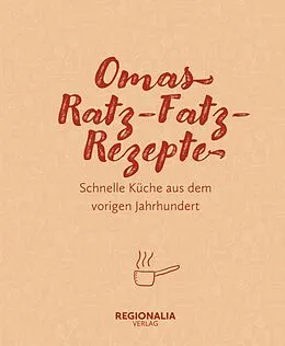 E-Book (epub) Omas Ratz-Fatz-Rezepte von Regionalia Verlag