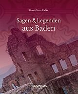 E-Book (epub) Sagen und Legenden aus Baden von Horst-Dieter Radke