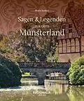 E-Book (epub) Sagen und Legenden aus dem Münsterland von Mario Junkes