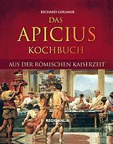 E-Book (epub) Das Apicius Kochbuch aus der römischen Kaiserzeit von 