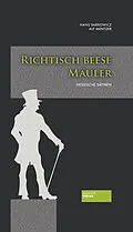 E-Book (epub) Richtisch beese Mäuler von Alf Mentzer, Hans Sarkowicz
