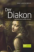E-Book (epub) Der Diakon von Horst Christian Bracht