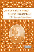 E-Book (epub) Wie kann nor e Mensch net von Frankfort sei von Peter Lückemeier