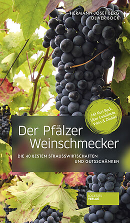 Fester Einband Der Pfälzer Weinschmecker von Hermann-Josef Berg, Oliver Bock
