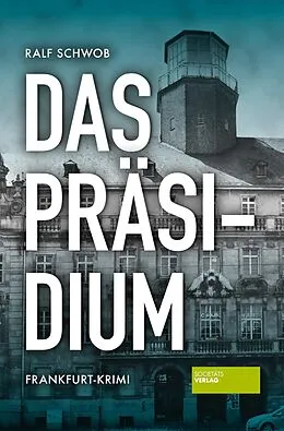 E-Book (epub) Das Präsidium von Ralf Schwob