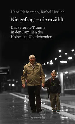 E-Book (epub) Nie gefragt - nie erzählt von Hans Riebsamen