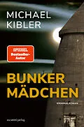 E-Book (epub) Bunkermädchen von Michael Kibler