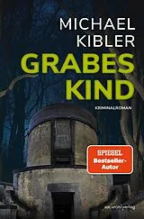 Kartonierter Einband Grabeskind von Michael Kibler