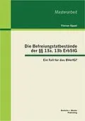 E-Book (pdf) Die Befreiungstatbestände der §§ 13a, 13b ErbStG: Ein Fall für das BVerfG? von Florian Oppel