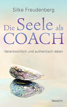 E-Book (epub) Die Seele als Coach von Silke Freudenberg