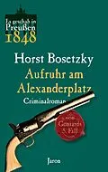 E-Book (epub) Aufruhr am Alexanderplatz von Horst Bosetzky