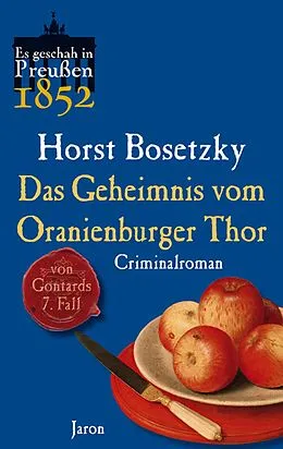 E-Book (epub) Das Geheimnis vom Oranienburger Thor von Horst Bosetzky