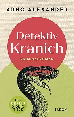 E-Book (epub) Detektiv Kranich von Arno Alexander