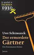 E-Book (epub) Der ermordete Gärtner von Uwe Schimunek