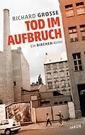 E-Book (epub) Tod im Aufbruch von Richard Grosse