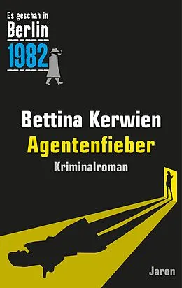 E-Book (epub) Agentenfieber von Bettina Kerwien