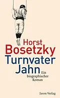 E-Book (epub) Turnvater Jahn von Horst Bosetzky