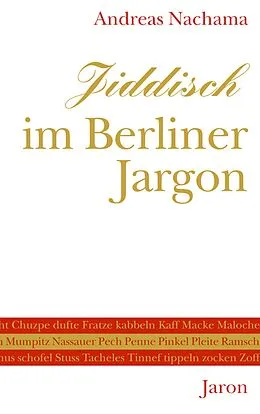 E-Book (epub) Jiddisch im Berliner Jargon von Andreas Nachama