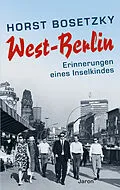 E-Book (epub) West-Berlin von Horst Bosetzky