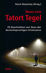 E-Book (epub) Neues vom Tatort Tegel von Friedrich Ani, Stephan Hähnel, Felix Huby