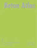 E-Book (pdf) Beton Atlas von Friedbert Kind-Barkauskas, Bruno Kauhsen, Stefan Polónyi
