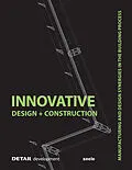 E-Book (pdf) Innovative Design and Construction von Stefan Behling, Christian Brensing, Andreas Fuchs