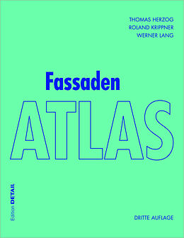 Fester Einband Fassaden Atlas von Thomas Herzog, Roland Krippner, Werner Lang