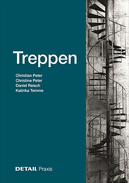 Kartonierter Einband Treppen von Christian Peter, Daniel Reisch, Katinka Temme