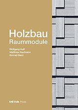 Fester Einband Holzbau  Raummodule von Wolfgang Huß, Matthias Kaufmann, Konrad Merz