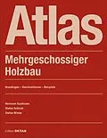 PDF Atlas Mehrgeschossiger Holzbau von Hermann Kaufmann, Stefan Krötsch, Stefan Winter