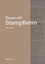 Fester Einband Bauen mit Stampflehm von Felix Hilgert